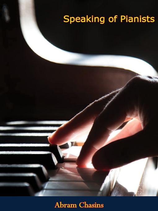 Title details for Speaking of Pianists by Abram Chasins - Available